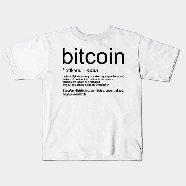 Bitcoin Definition Kids T-Shirt by KsuAnn